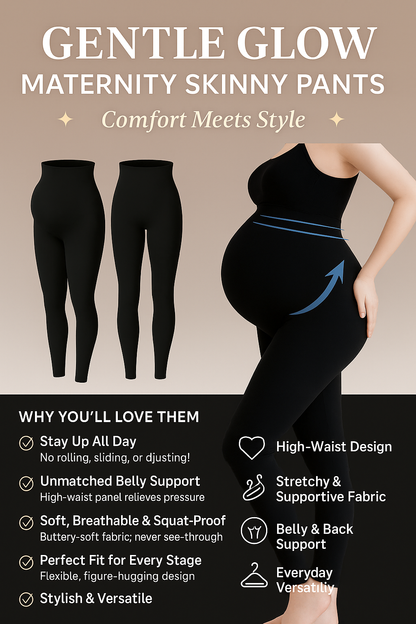 Gentle Glow Maternity Skinny Pants